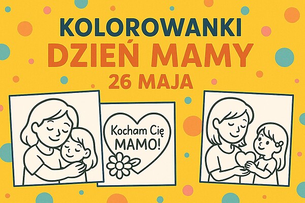 Kolorowanka z mamą i dzieckiem w objęciach, sercem z napisem Kocham Cię Mamo i kwiatkiem oraz mamą i dziewczynką trzymającymi się za ręce i patrzącymi na serce
